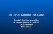 In The Name of God English for Homeopaths & Homeopathy Students Dr.S.Sadeghi Feb. 2010.