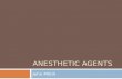 ANESTHETIC AGENTS Jehn Mihill. Objectives  To review some commonly used anesthestic agents  To discuss briefly some definitions related to the pharmacology.