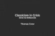 Classicism in Crisis Gros to Delacroix Thomas Crow.