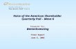 Voice of the American Shareholder Quarterly Poll – Wave 6 Prepared for: BetterInvesting Final Report June 8, 2005.