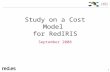 1 Study on a Cost Model for RedIRIS September 2008.