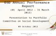 "Building a Caring Society. Together" 1 DSD Annual Performance Report (01 April 2012 – 31 March 2013) Presentation to Portfolio Committee on Social Development.