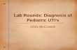 Lab Rounds: Diagnosis of Pediatric UTI’s Chris McCrossin.