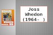 Joss Whedon (1964- ). Brian Krakow (My So-Called Life)
