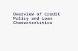 Overview of Credit Policy and Loan Characteristics.