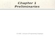 Chapter 1 Preliminaries CS 4308 - Concepts of Programming Languages.