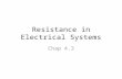Resistance in Electrical Systems Chap 4.3. Objectives Explain the difference between conductors, insulators & semiconductors. Define electrical resistance.