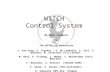 WITCH Control System Michaël Tandecki & The WITCH collaboration S. Van Gorp, E. Traykov, V. De Leebeeck, G. Soti, F. Wauters, N. Severijns (K.U.Leuven),