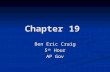 Chapter 19 Ben Eric Craig 5 th Hour AP Gov. Section 1.