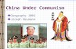 1 China Under Communism Geography 1002 Joseph Naumann.
