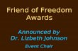 Friend of Freedom Awards Announced by Dr. Lizbeth Johnson Event Chair.