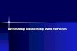 Accessing Data Using Web Services. IRIS Services – service.iris.edu FDSN Web services dataselect station event Documentation IRIS web services fedcatalog.