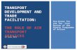Pre-Event for the Ten - Year Review of the Almaty Programme of Action TRANSPORT DEVELOPMENT AND TRADE FACILITATION: THE ROLE OF AIR TRANSPORT SERVICES.