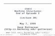 Cs 61C L27 interrupteview.1 Patterson Spring 99 ©UCB CS61C Machine Structures: End of Episode I (Lecture 28) May 7, 1999 Dave Patterson (http.cs.berkeley.edu/~patterson)