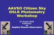 AAVSO Citizen Sky DSLR Photometry Workshop 07 August 2009 Presented by Hopkins Phoenix Observatory.