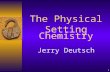 1 The Physical Setting Chemistry Jerry Deutsch 2 New York State Education Department Core Curriculum .