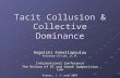 Tacit Collusion & Collective Dominance Angeliki Kanellopoulou Attorney-at-Law, LL.M. International Conference The Reform of EC and Greek Competition Law.