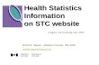 Health Statistics Information on STC website Calgary–DLI training–Dec 2003 Michel B. Séguin, Statistics Canada, 951-4262 michel.seguin@statcan.ca.