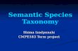 Semantic Species Taxonomy Shima Izadpanahi CMPE583 Term project.
