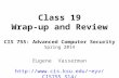 Class 19 Wrap-up and Review CIS 755: Advanced Computer Security Spring 2014 Eugene Vasserman eyv/CIS755_S14