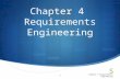  Chapter 4 Requirements Engineering Chapter 4 Requirements engineering1.