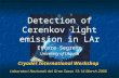 Detection of Cerenkov light emission in LAr Ettore Segreto University of L’Aquila Ettore Segreto University of L’Aquila Cryodet International Workshop.