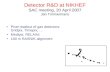 Detector R&D at NIKHEF SAC meeting, 20 April 2007 Jan Timmermans Pixel readout of gas detectors: Gridpix, Timepix, … Medipix, RELAXd 100 m RASNIK alignment.