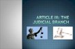 Powers of the Judicial Branch  Hear cases  Judge cases  Give decisions on cases which deal with breaking laws made by Congress  Declare constitutionality.