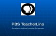 PBS TeacherLine Anywhere, Anytime Learning for teachers.