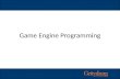 Game Engine Programming. Game Engine Game Engine Rendering Engine (OGRE) Rendering Engine (OGRE) Physics Engine (Bullet) Physics Engine (Bullet) Input/Output