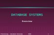 File Processing - Database Overview MVNC1 DATABASE SYSTEMS Overview.
