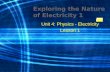 Exploring the Nature of Electricity 1 Unit 4: Physics - Electricity Lesson 1.