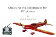Choosing the electronics for RC planes By Rachit Aggarwal.