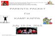 PARENTS PACKET For KAMP KAPPA July 19-24, 2015 Conrad Washington Kamp Kappa 2015 Chairman Kappa Scholarship Endowment Fund, Inc. KAPPA ALPHA PSI FRATERNITY,