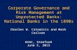 Corporate Governance and Risk Management at Unprotected Banks: National Banks in the 1890s GCGC, Stanford June 5, 2015 Charles W. Calomiris and Mark Carlson.