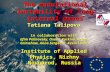 Tatiana Talipova in collaboration with Efim Pelinovsky, Oxana Kurkina, Roger Grimshaw, Anna Sergeeva, Kevin Lamb Institute of Applied Physics, Nizhny Novgorod,