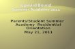 Parents/Student Summer Academy Residential Orientation May 21, 2011.