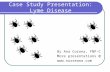 Case Study Presentation: Lyme Disease By Ana Corona, FNP-C More presentations @ .