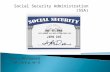 Social Security Administration (SSA).  Social security is a social insurance program providing social protection, or protection against socially recognized.