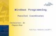 Windows Programming Parallel Coordinates Adithya Addanki(aa207) Instructor: Dr. Yingcai Xiao.