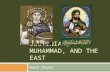 JUSTINIAN, MUHAMMAD, AND THE EAST Week Seven. graph/gram = write photographautographphonograph.