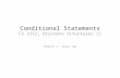 Conditional Statements CS 2312, Discrete Structures II Poorvi L. Vora, GW.