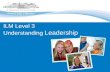ILM Level 3 Understanding Leadership. Great Leaders.