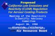 1 Proposed California Low Emissions and Reactivity (CLEAR) Regulation For Aerosol Coating Products Meeting of the Reactivity Scientific Advisory Committee.