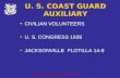 Copyright 2005 - Coast Guard Auxiliary Association, Inc. 1 U. S. COAST GUARD AUXILIARY CIVILIAN VOLUNTEERS U. S. CONGRESS 1939 JACKSONVILLE FLOTILLA 14-8.