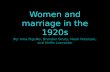 Women and marriage in the 1920s By: Inna Pigulko, Brandon Drury, Noah Peterson, and Hollie Lancaster.