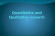 Quantitative Research Qualitative Research? A type of educational research in which the researcher decides what to study. A type of educational research.