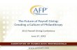 The Future of Payroll Giving: Creating a Culture of Philanthropy 2012 Payroll Giving Conference June 27, 2012.