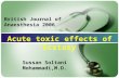 Sussan Soltani Mohammadi,M.D. Acute toxic effects of ‘Ecstasy ’ British Journal of Anaesthesia 2006.