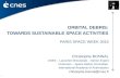 1 ORBITAL DEBRIS: TOWARDS SUSTAINABLE SPACE ACTIVITIES PARIS SPACE WEEK 2015 Christophe BONNAL CNES – Launcher Directorate – Senior Expert Chairman – Space.